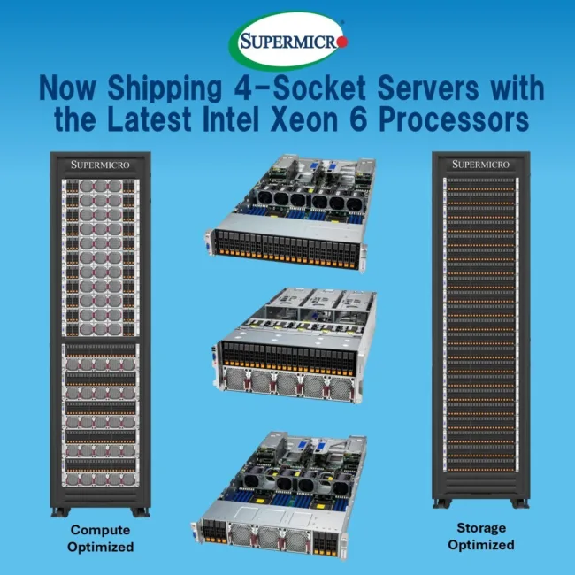 Super Micro Computer’s new X14 4-socket servers are optimized for compute and storage workloads, powered by Intel Xeon 6 processors