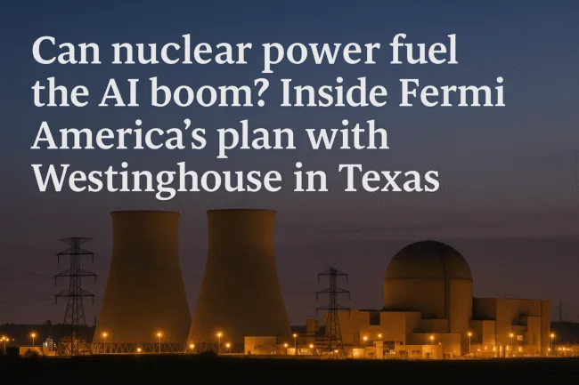 Representative image of advanced nuclear reactors supporting next-generation AI power demand.