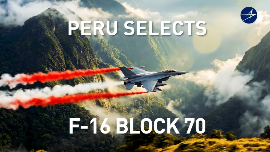 Peru's Peruvian Air Force seals $3.5bn F-16 Block 70 deal with Lockheed Martin (NYSE: LMT) in Latin America's most significant fighter procurement in years