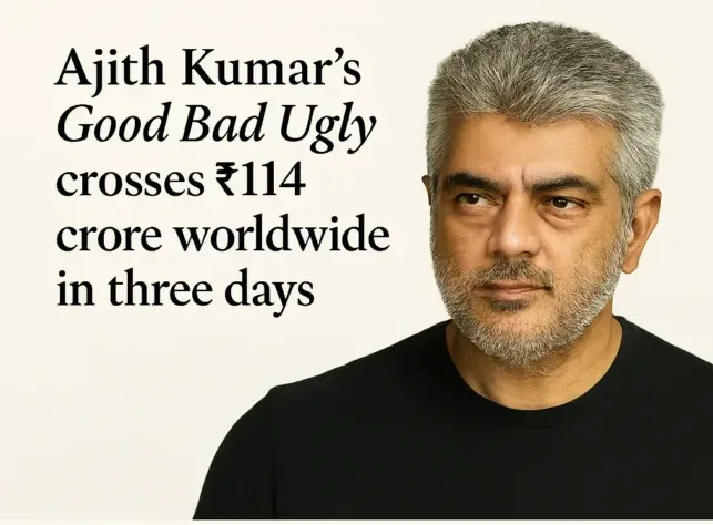 Ajith Kumar’s Good Bad Ugly crosses ₹114 crore worldwide in three days