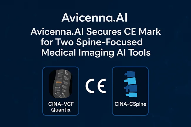 Representative graphic highlighting Avicenna.AI’s CE-certified spine-focused AI tools—CINA-VCF Quantix and CINA-CSpine—approved for deployment across the European Economic Area.