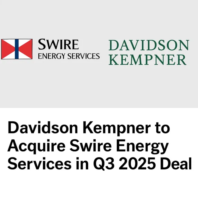 Davidson Kempner acquires Swire Energy Services in Q3 2025 deal A strategic bet on offshore energy logistics
