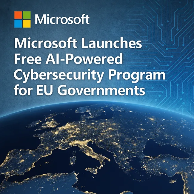 Digital security meets geopolitical scale—Microsoft’s European Security Program brings AI-driven defense to EU nations, free of charge.