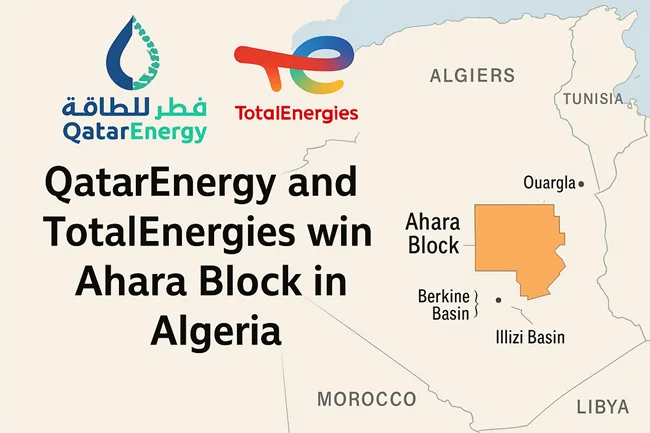 QatarEnergy and TotalEnergies secure Algeria’s Ahara Block—spanning 14,900 km² near the Berkine and Illizi Basins—in a major upstream deal with Sonatrach.