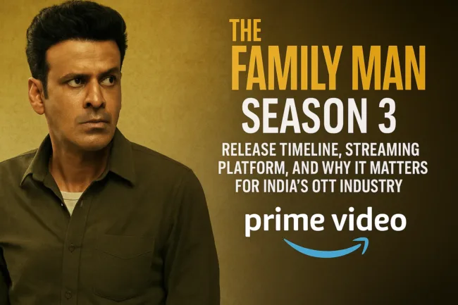 The Family Man season 3 release timeline, streaming platform, and why it matters for India’s OTT industry