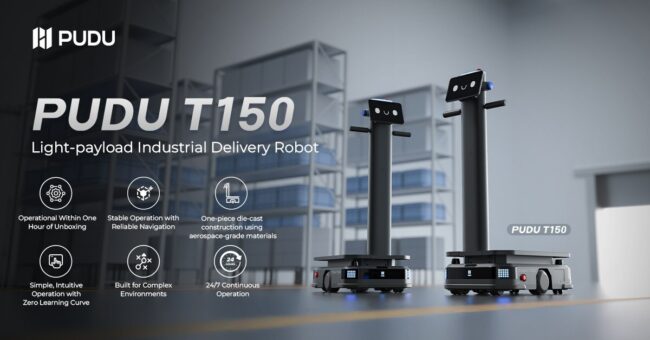 Pudu Robotics launches T150 to accelerate light-payload automation in Asia’s SME factories