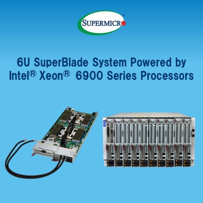 Supermicro unveils high-density 6U SuperBlade with liquid cooling and Intel Xeon 6900 for HPC and AI edge