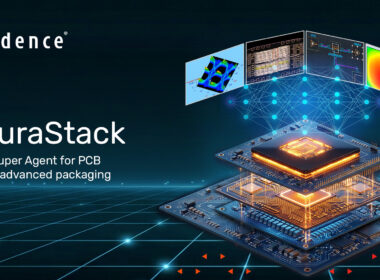 Cadence launches AuraStack AI Super Agent for PCB and advanced packaging design