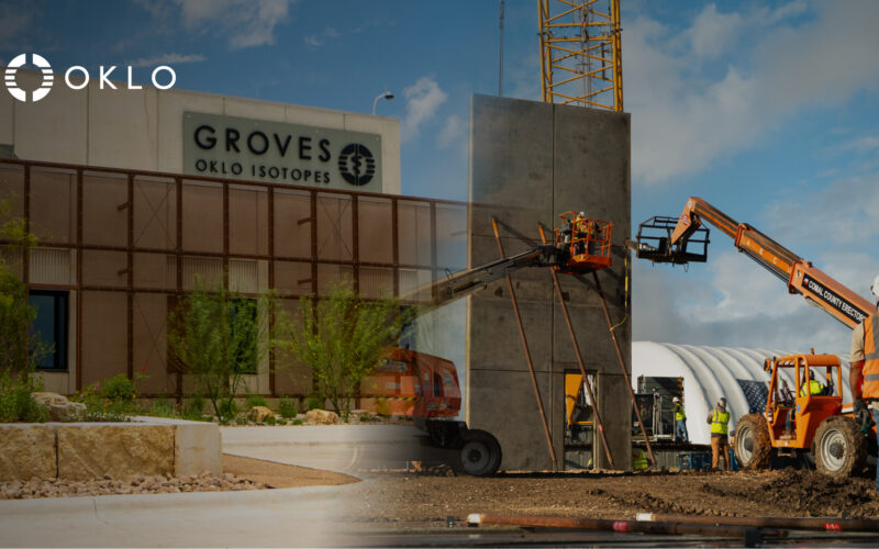 Oklo’s (NYSE: OKLO) Groves isotope reactor