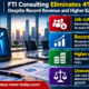 Infographic showing FTI Consulting’s planned reduction of roughly 4% of its workforce of more than 8,200 employees, despite record quarterly revenue and higher adjusted earnings guidance, highlighting uneven business demand.